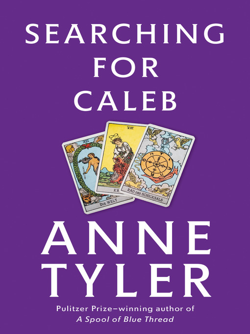 Title details for Searching for Caleb by Anne Tyler - Wait list